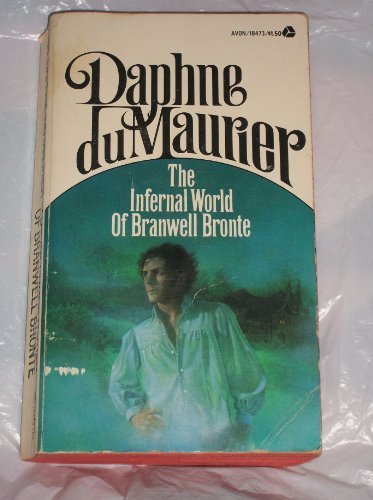 9780380184736: The Infernal World of Branwell Bronte