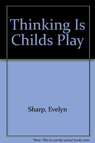9780380296118: Title: Thinking Is Childs Play