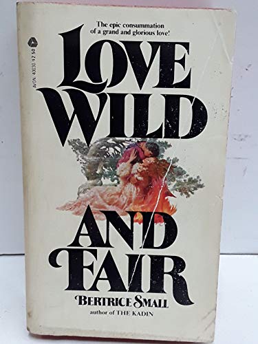 9780380400300: Love Wild and Fair