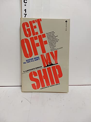 9780380400713: Get off my ship: Ensign Berg vs. the U.S. Navy