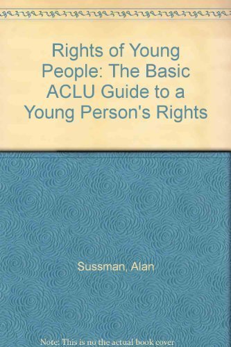 Beispielbild fr Rights of Young People: The Basic ACLU Guide to a Young Person's Rights zum Verkauf von ThriftBooks-Atlanta