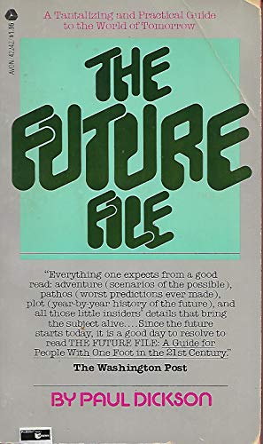 9780380422425: The Future File: A Tantalizing and Practical Guide to the World of Tomorrow