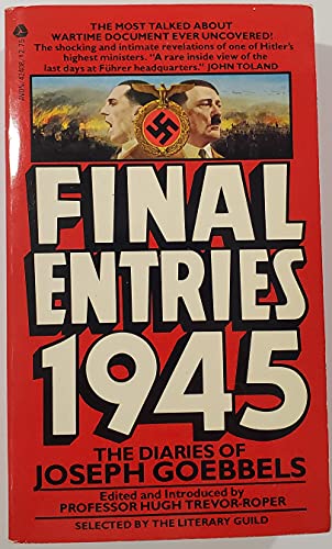 Beispielbild fr Final Entries 1945: The Diaries of Joseph Goebbels zum Verkauf von HPB Inc.