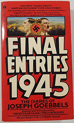 Stock image for Final Entries 1945: The Diaries of Joseph Goebbels for sale by HPB Inc.