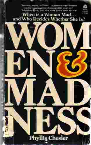women & madness - Chesler, Phyllis: 9780380425075 - AbeBooks