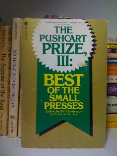 Beispielbild fr The Pushcart Prize, III: Best of the Small Presses zum Verkauf von Virtuous Volumes et al.