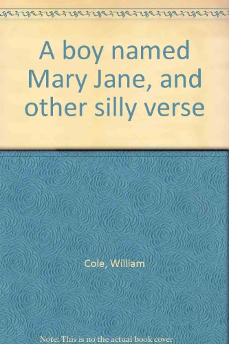 9780380459551: A boy named Mary Jane, and other silly verse