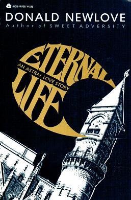 Beispielbild fr ETERNAL LIFE: An Astral Love Story zum Verkauf von Waugh Books