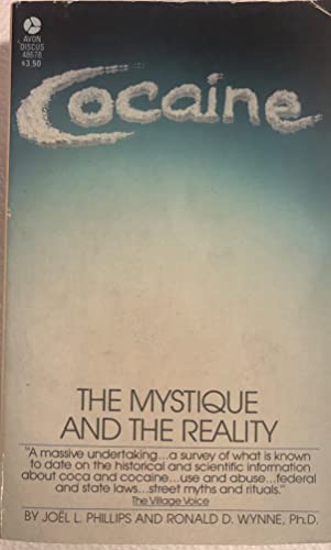 Cocaine : The Mystique and the Reality