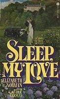 Sleep, My Love (9780380486946) by Elizabeth Norman