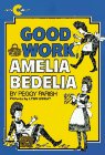 Beispielbild fr Good Work, Amelia Bedelia zum Verkauf von Better World Books