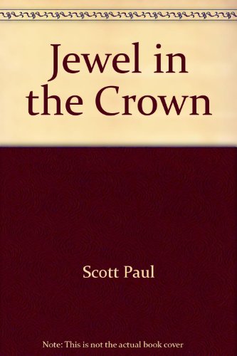 Stock image for Jewel in the Crown for sale by Dan A. Domike