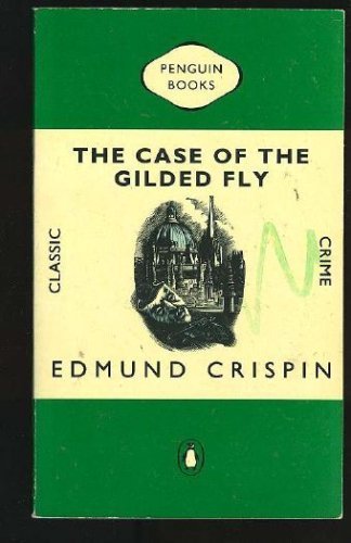 The Case of the Gilded Fly: A Gervase Fen Mystery (9780380501878) by Edmund Crispin