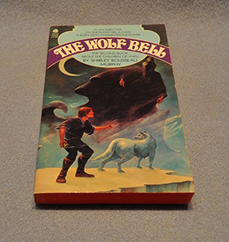 9780380506668: The Wolf Bell (The Children of Ynell 2) by Shirley Rousseau Murphy (1982-08-08)