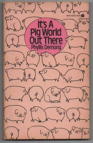 Beispielbild fr It's a Pig World Out There zum Verkauf von Wonder Book