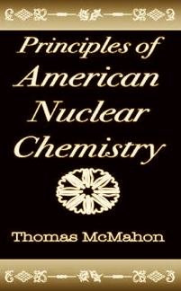 Stock image for Principles Of American Nuclear Chemistry: A Novel for sale by Ridge Road Sight And Sound