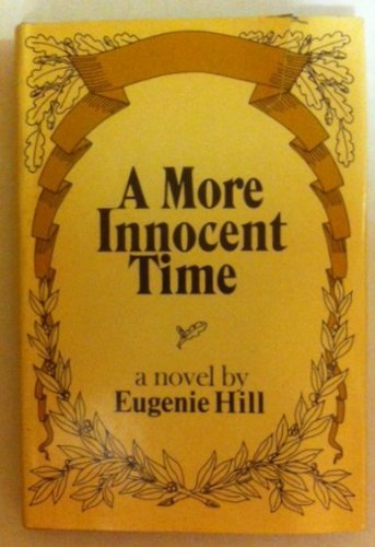 Stock image for A More Innocent Time for sale by Hawking Books