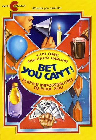 9780380545025: Bet You Can't!: Science Impossibilities to Fool You