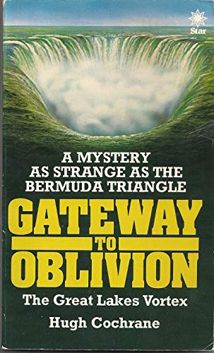 Stock image for Gateway to Oblivion: The Great Lakes' Bermuda Triangle for sale by Books of the Smoky Mountains