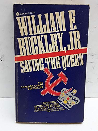 Saving the Queen (9780380551118) by Buckley, William F. Jr.