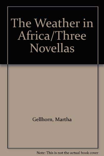 9780380558551: The Weather in Africa/Three Novellas