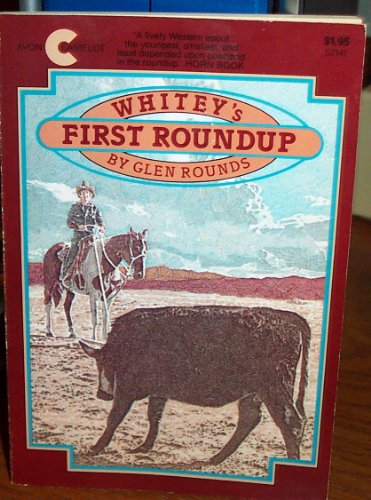 Whitey's First Round Up (An Avon/Camelot Book) (9780380571413) by Rounds, Glen