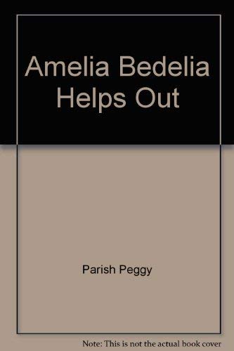 9780380576203: amelia-bedelia-helps-out