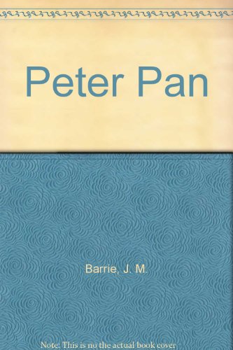 Stock image for Peter Pan: Or the Boy Who Would Not Grow Up for sale by ThriftBooks-Atlanta