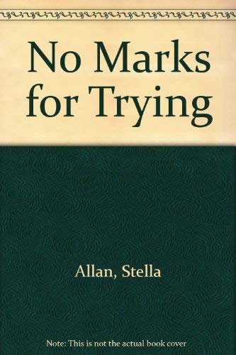 Stock image for No Marks for Trying for sale by ThriftBooks-Dallas