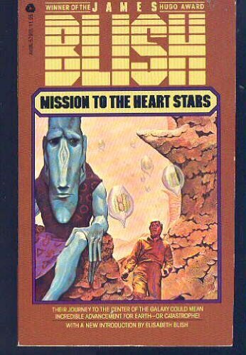 Mission to the Heart Stars (9780380579686) by James Blish