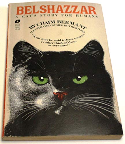 Beispielbild fr Belshazzar: a Cat's Story for Humans zum Verkauf von Vashon Island Books