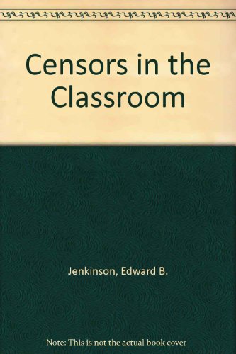 Stock image for Censors in the Classroom: The Mind Benders for sale by Table of Contents