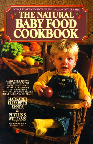 Beispielbild fr Natural Baby Food Cookbook zum Verkauf von Wonder Book