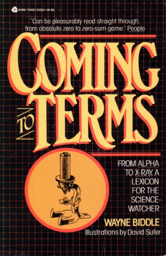 Coming to Terms : From Alpha to X-Ray, a Lexicon for the Science-Watcher