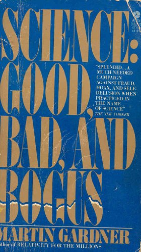 Stock image for Science : Good, Bad and Bogus for sale by Better World Books: West