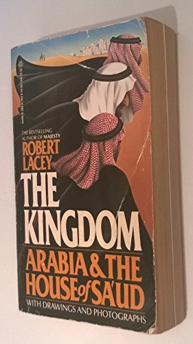 9780380617623: The Kingdom: Arabia and the House of SA'Ud