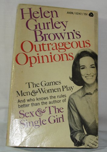 Stock image for Helen Gurley Brown's Outrageous Opinions for sale by ThriftBooks-Atlanta