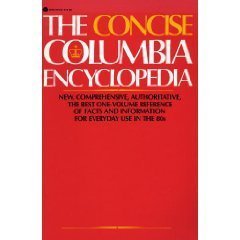 Beispielbild fr The Concise Columbia Encyclopedia (Over 15,00 entries covering every field of information) zum Verkauf von GloryBe Books & Ephemera, LLC