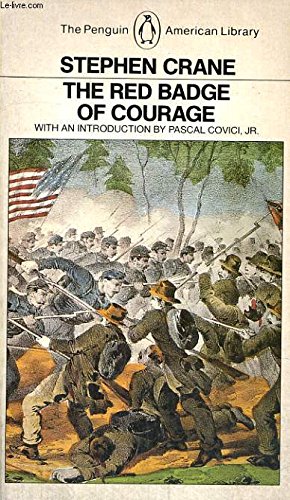 Stock image for The Red Badge of Courage: An Episode of the American Civil War for sale by Magers and Quinn Booksellers