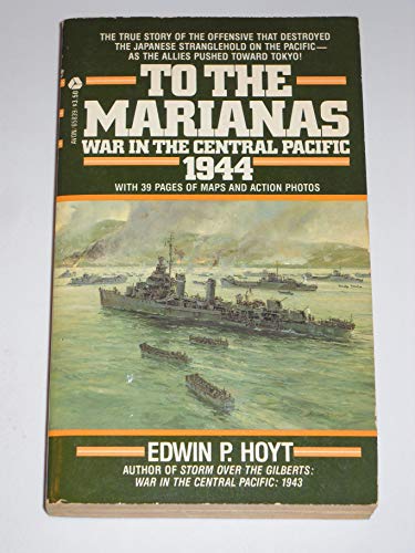 Beispielbild fr To the Marianas: War in the Central Pacific 1944 zum Verkauf von Books Unplugged