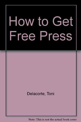 9780380681891: How to Get Free Press