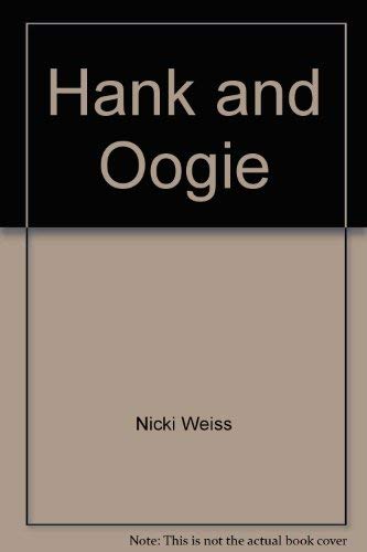 Imagen de archivo de Hank and Oogie a la venta por Better World Books: West