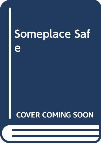 9780380698974: Someplace Safe