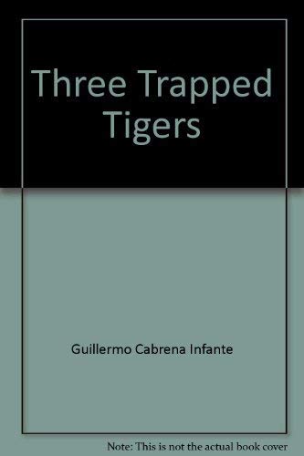 Stock image for Three Trapped Tigers for sale by HPB-Ruby