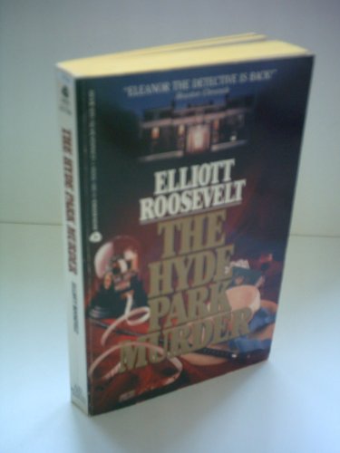 Stock image for The Hyde Park Murder (An Eleanor Roosevelt Mystery) for sale by Jenson Books Inc