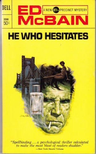 Stock image for HE WHO HESITATES. (an 87th Precinct novel). for sale by Comic World