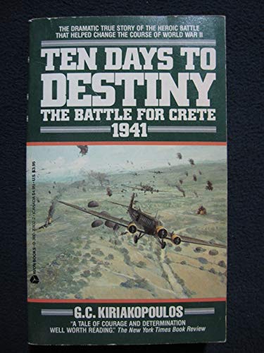 Beispielbild fr Ten Days to Destiny: The Battle for Crete, 1941 zum Verkauf von Basement Seller 101