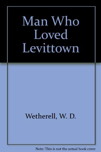 Beispielbild fr Man Who Loved Levittown zum Verkauf von Robinson Street Books, IOBA