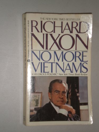 No More Vietnams (9780380701193) by Nixon, Richard; Nixon, Richard, M.