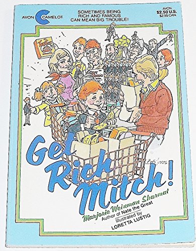 Get Rich Mitch (An Avon Camelot Book) (9780380701704) by Sharmat, Marjorie Weinman; Lustig, Loretta
